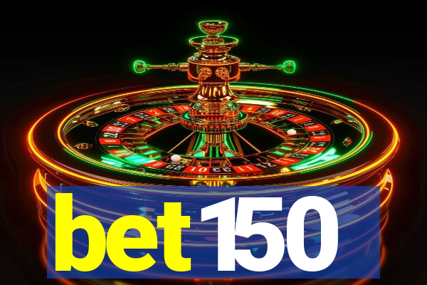 bet150