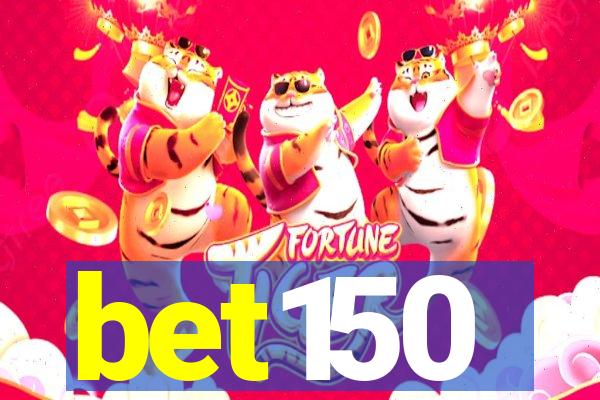 bet150