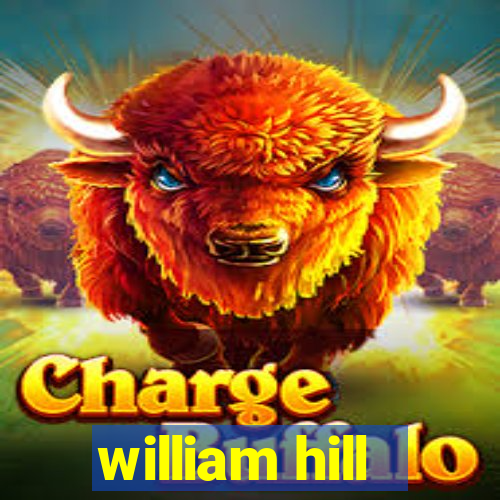 william hill