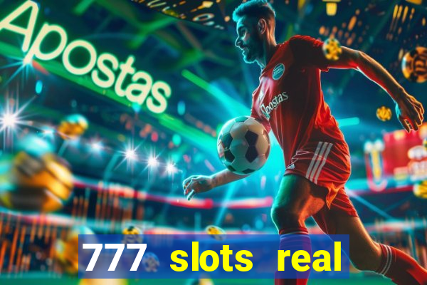 777 slots real money app