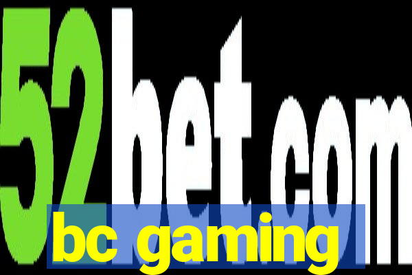 bc gaming