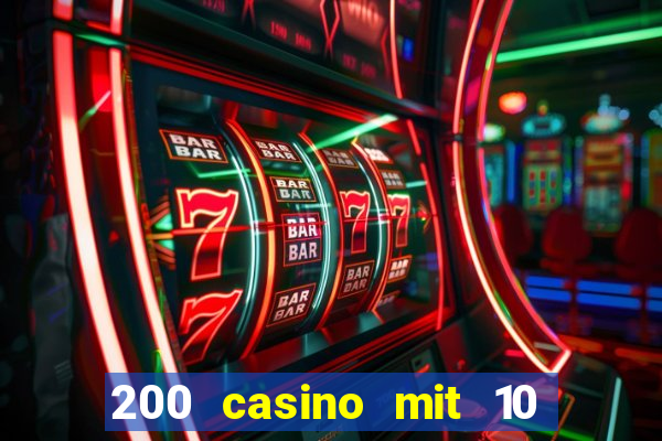 200 casino mit 10 euro einzahlung