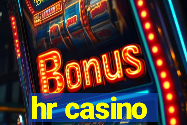 hr casino