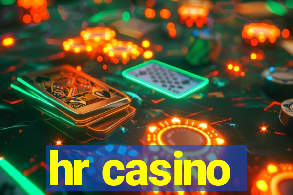 hr casino