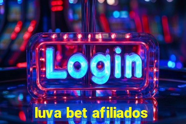 luva bet afiliados