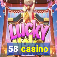 58 casino