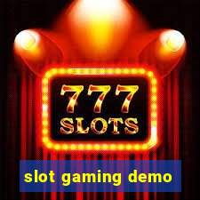 slot gaming demo