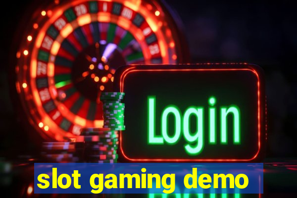 slot gaming demo