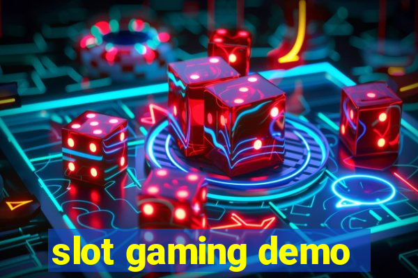 slot gaming demo