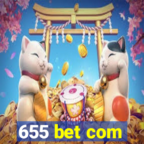 655 bet com