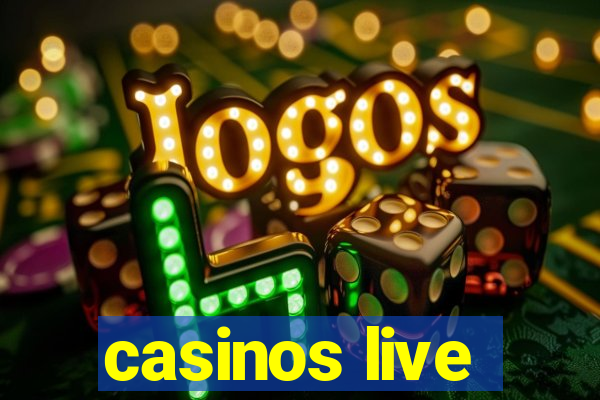 casinos live