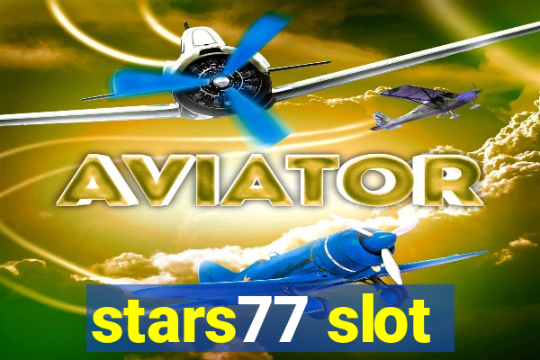 stars77 slot