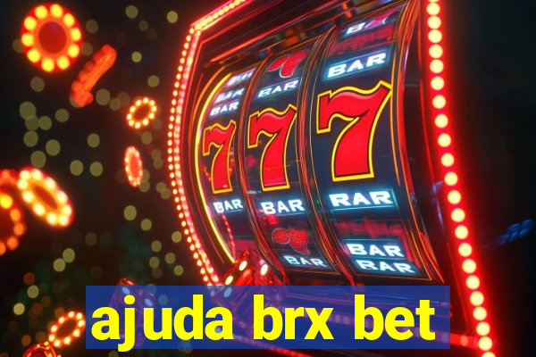 ajuda brx bet