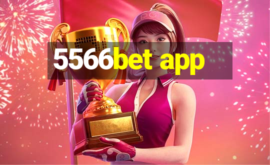 5566bet app