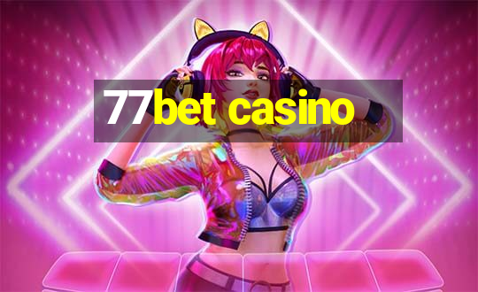 77bet casino