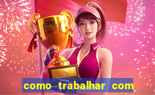 como trabalhar com jogos de aposta