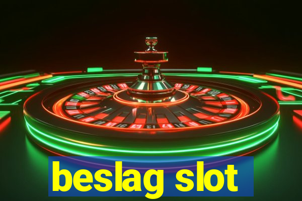 beslag slot