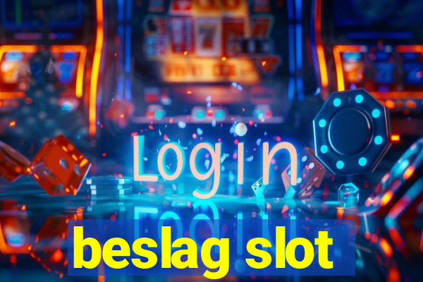 beslag slot