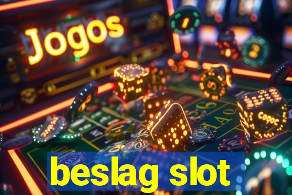 beslag slot