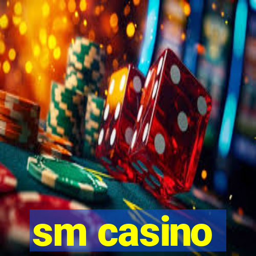 sm casino