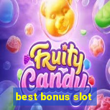 best bonus slot