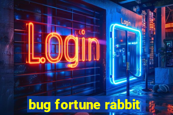 bug fortune rabbit