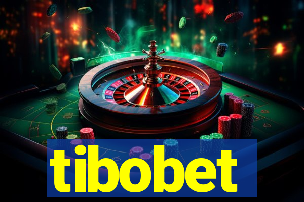 tibobet