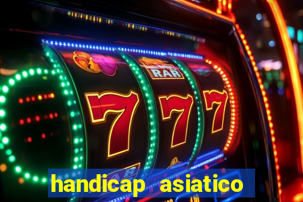 handicap asiatico com jogo em andamento