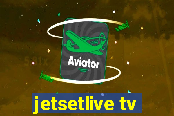 jetsetlive tv