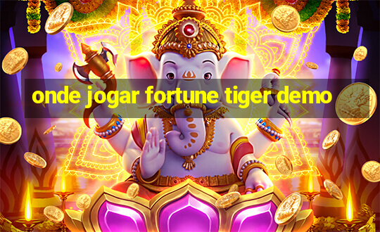 onde jogar fortune tiger demo