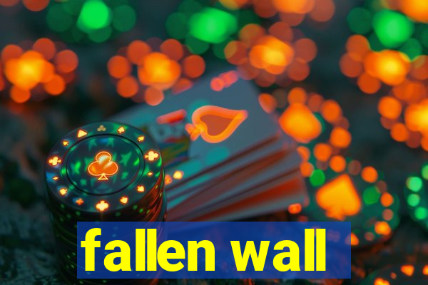 fallen wall