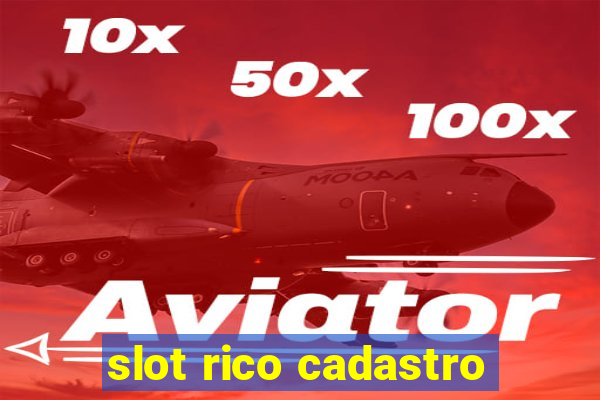 slot rico cadastro