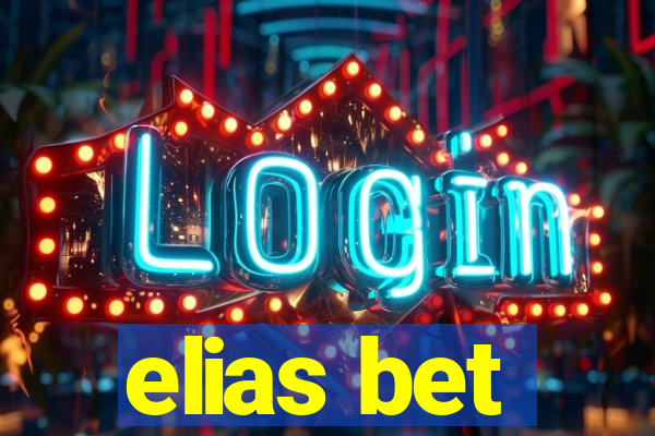 elias bet