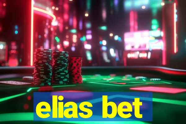 elias bet