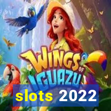 slots 2022