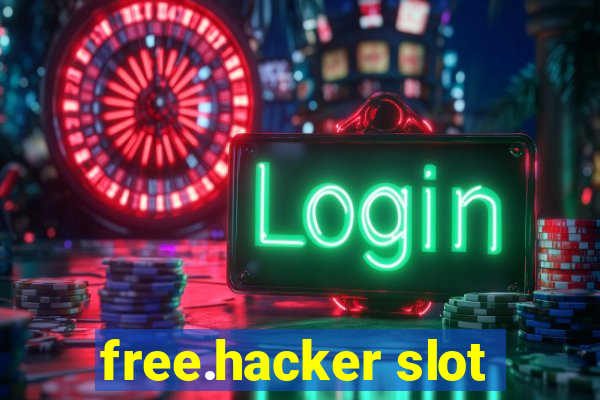 free.hacker slot