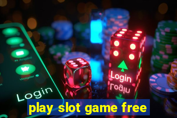 play slot game free