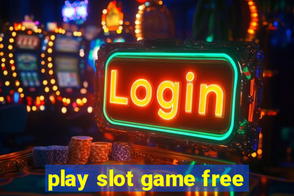 play slot game free