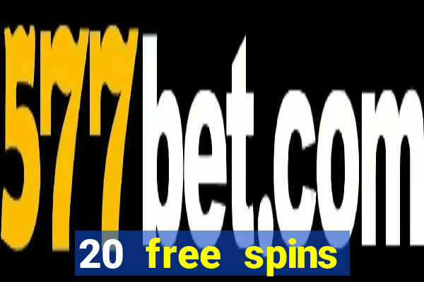 20 free spins grosvenor casino