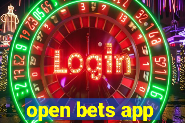 open bets app