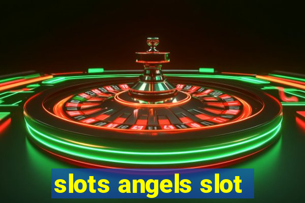 slots angels slot