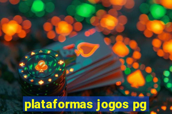 plataformas jogos pg