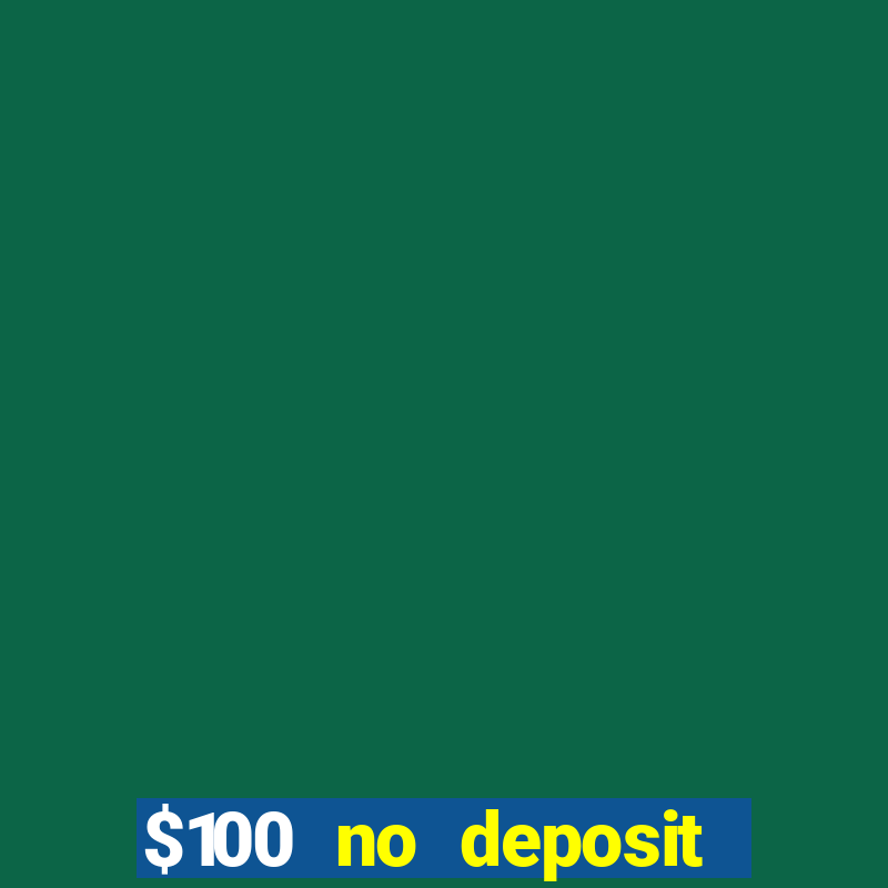 $100 no deposit mobile casino