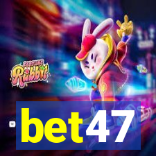 bet47