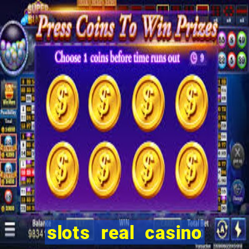 slots real casino paga mesmo