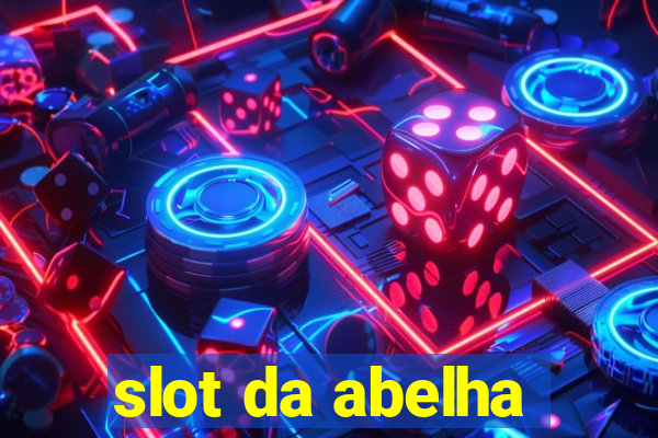 slot da abelha