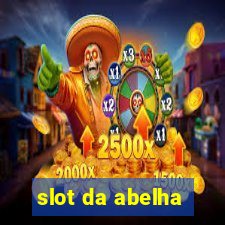 slot da abelha