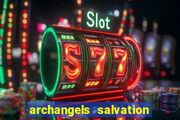 archangels salvation slot payout