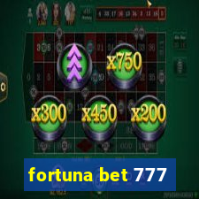 fortuna bet 777