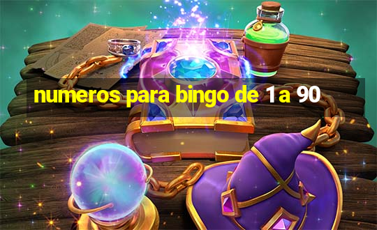 numeros para bingo de 1 a 90